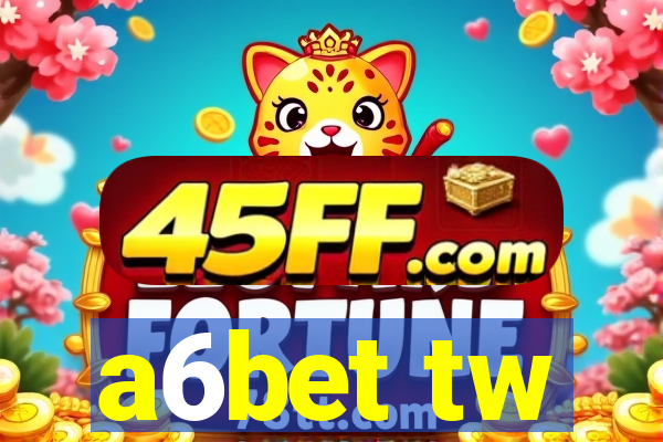 a6bet tw